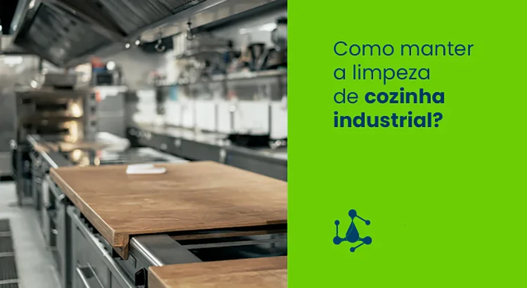 Como fazer a limpeza de cozinha industrial